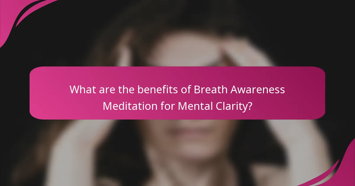 What are the benefits of Breath Awareness Meditation for Mental Clarity?