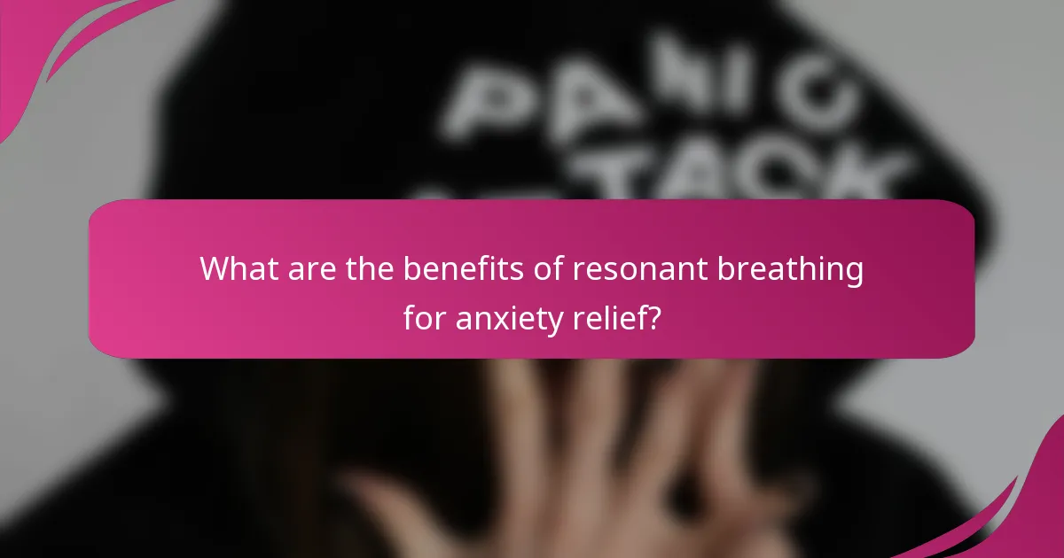 What are the benefits of resonant breathing for anxiety relief?